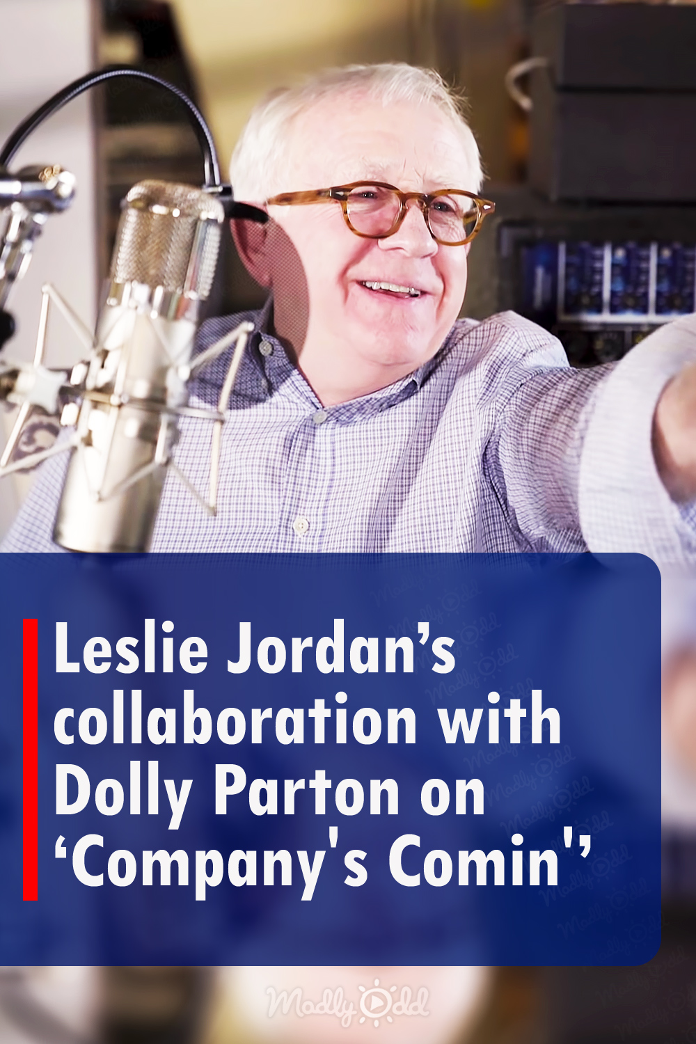 Leslie Jordan’s collaboration with Dolly Parton on ‘Company\'s Comin\'’