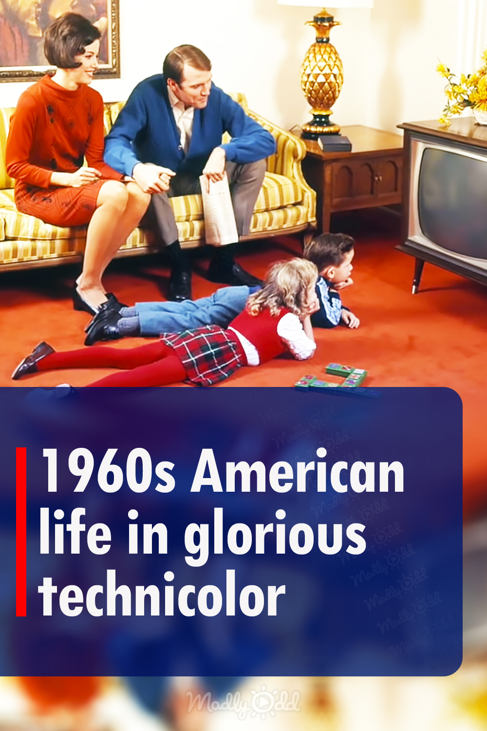 1960s American life in glorious technicolor