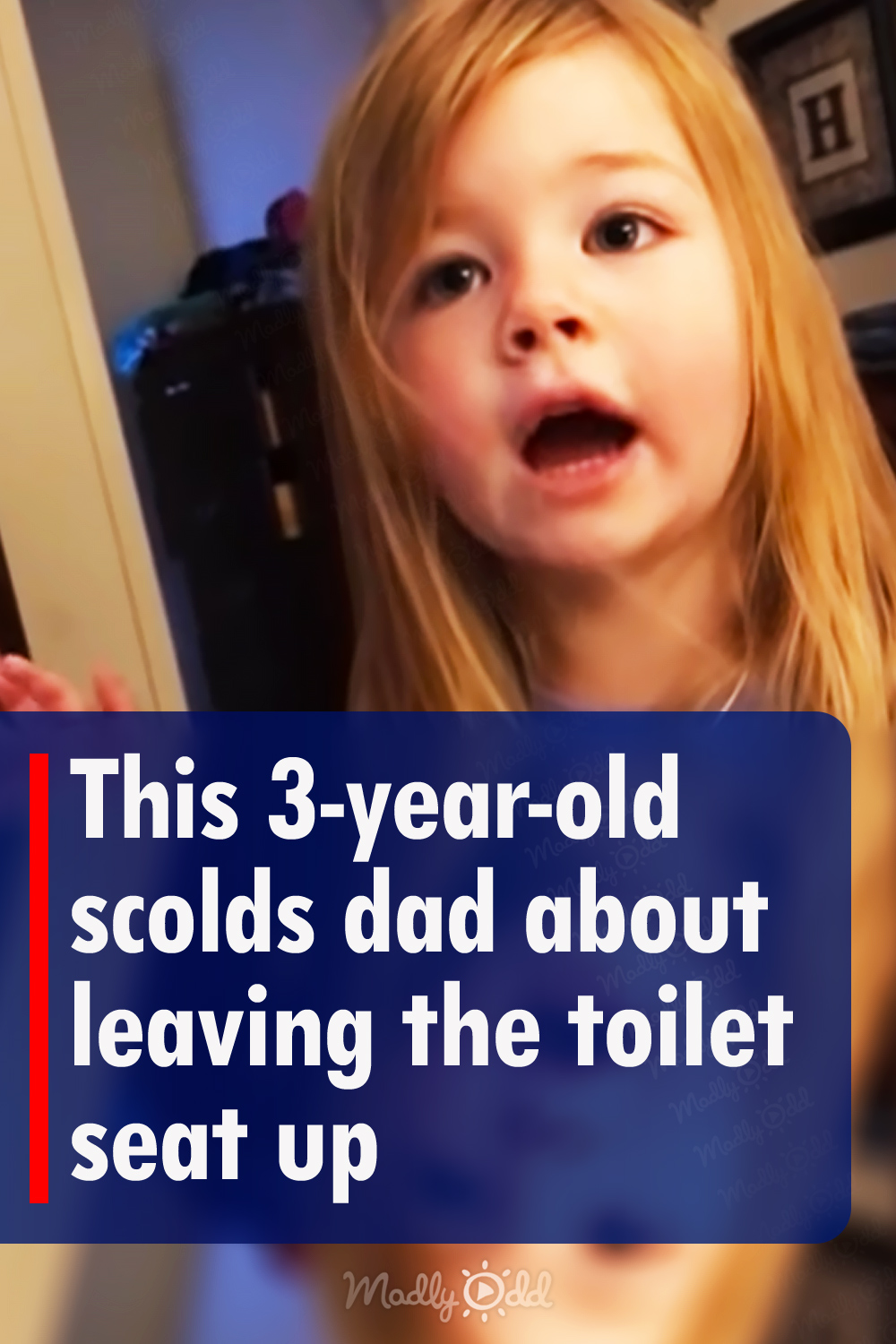 This 3-year-old scolds dad about leaving the toilet seat up