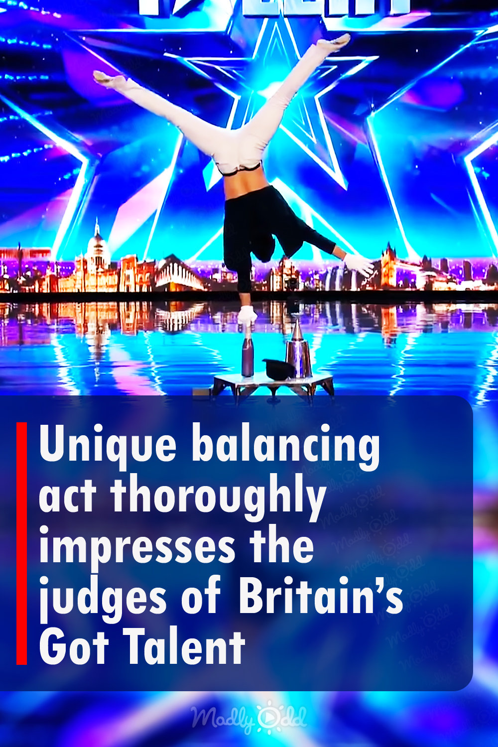 Unique balancing act thoroughly impresses the judges of Britain’s Got Talent