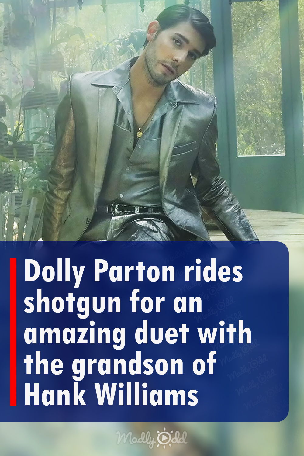 Dolly Parton rides shotgun for an amazing duet with the grandson of Hank Williams