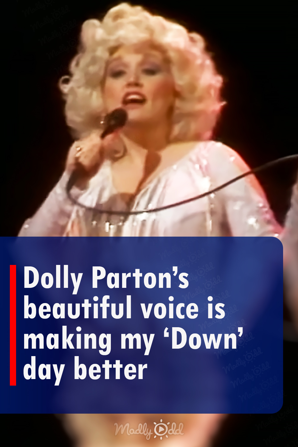 Dolly Parton’s beautiful voice is making my ‘Down’ day better