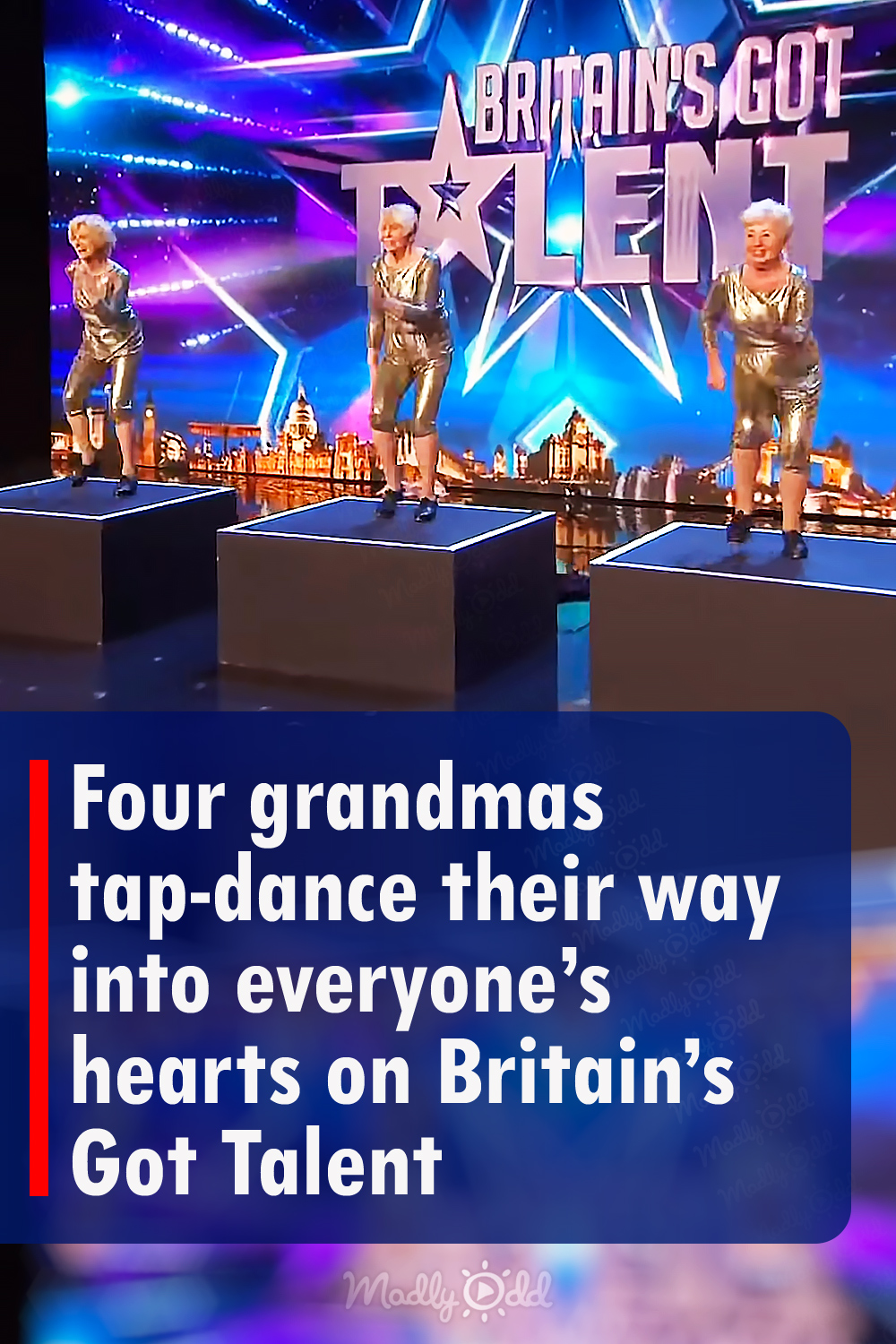 Four grandmas tap-dance their way into everyone’s hearts on Britain’s Got Talent