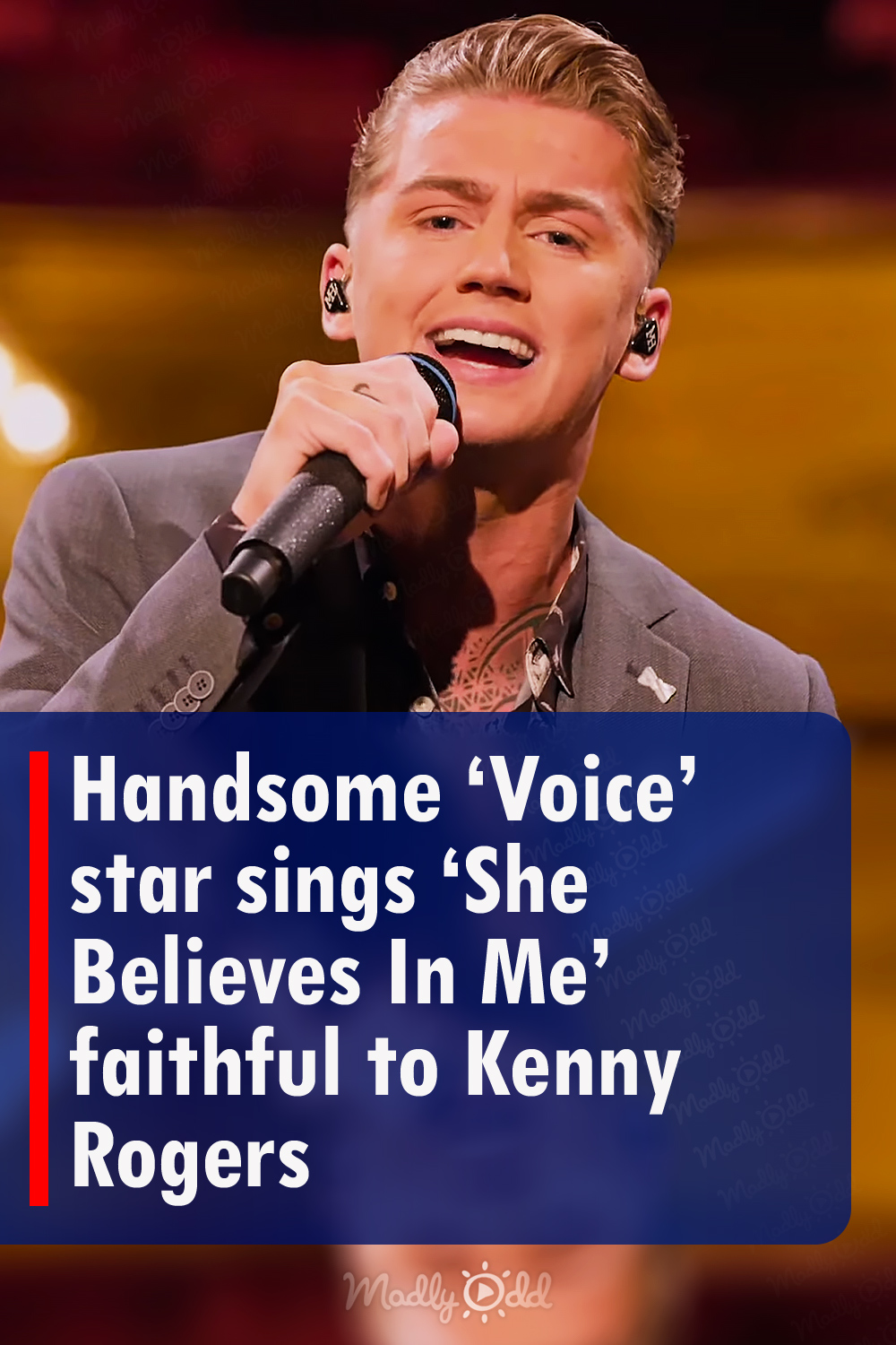 Handsome \'Voice\' star sings \'She Believes In Me\' faithful to Kenny Rogers