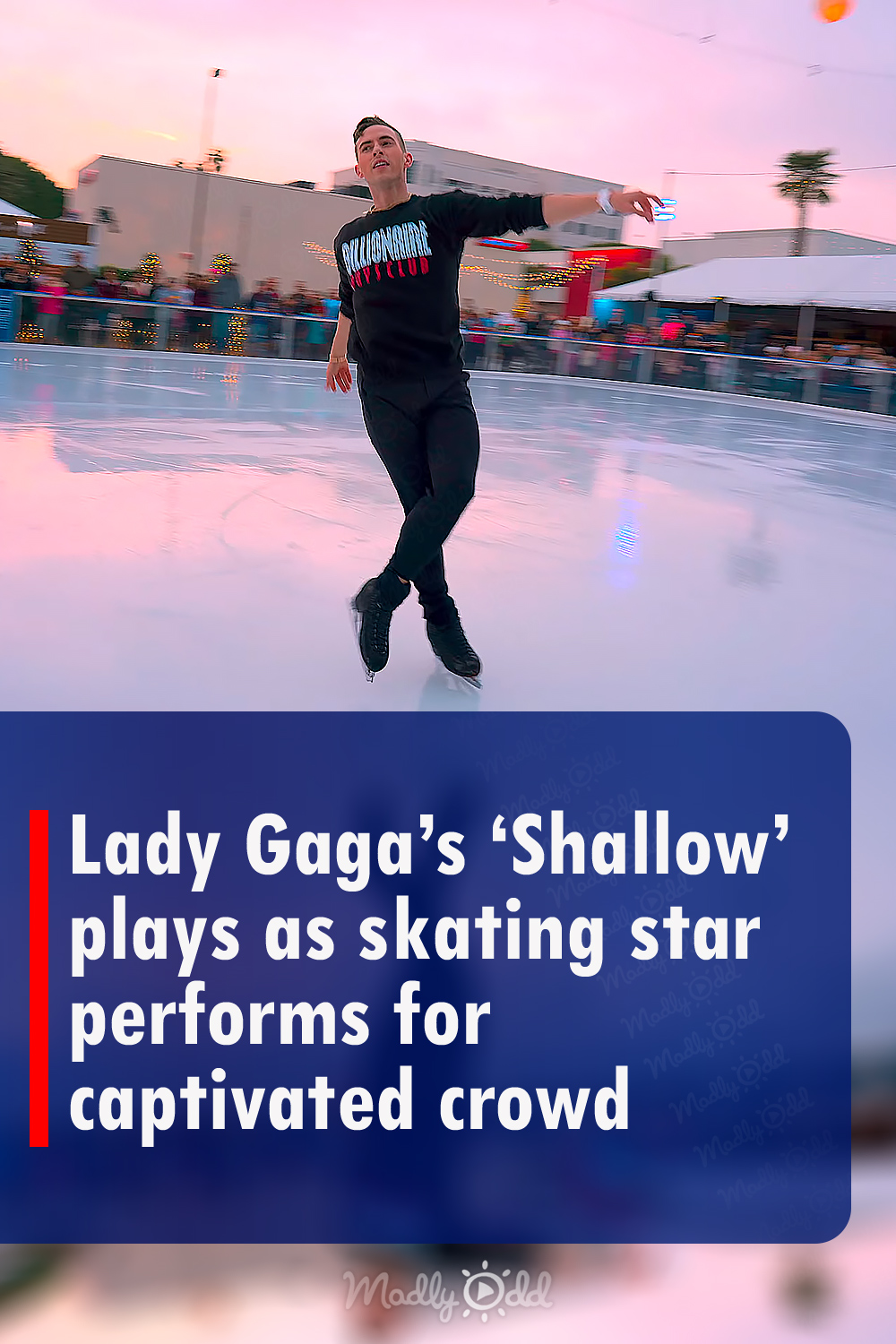 Lady Gaga’s ‘Shallow’ plays as skating star performs for captivated crowd