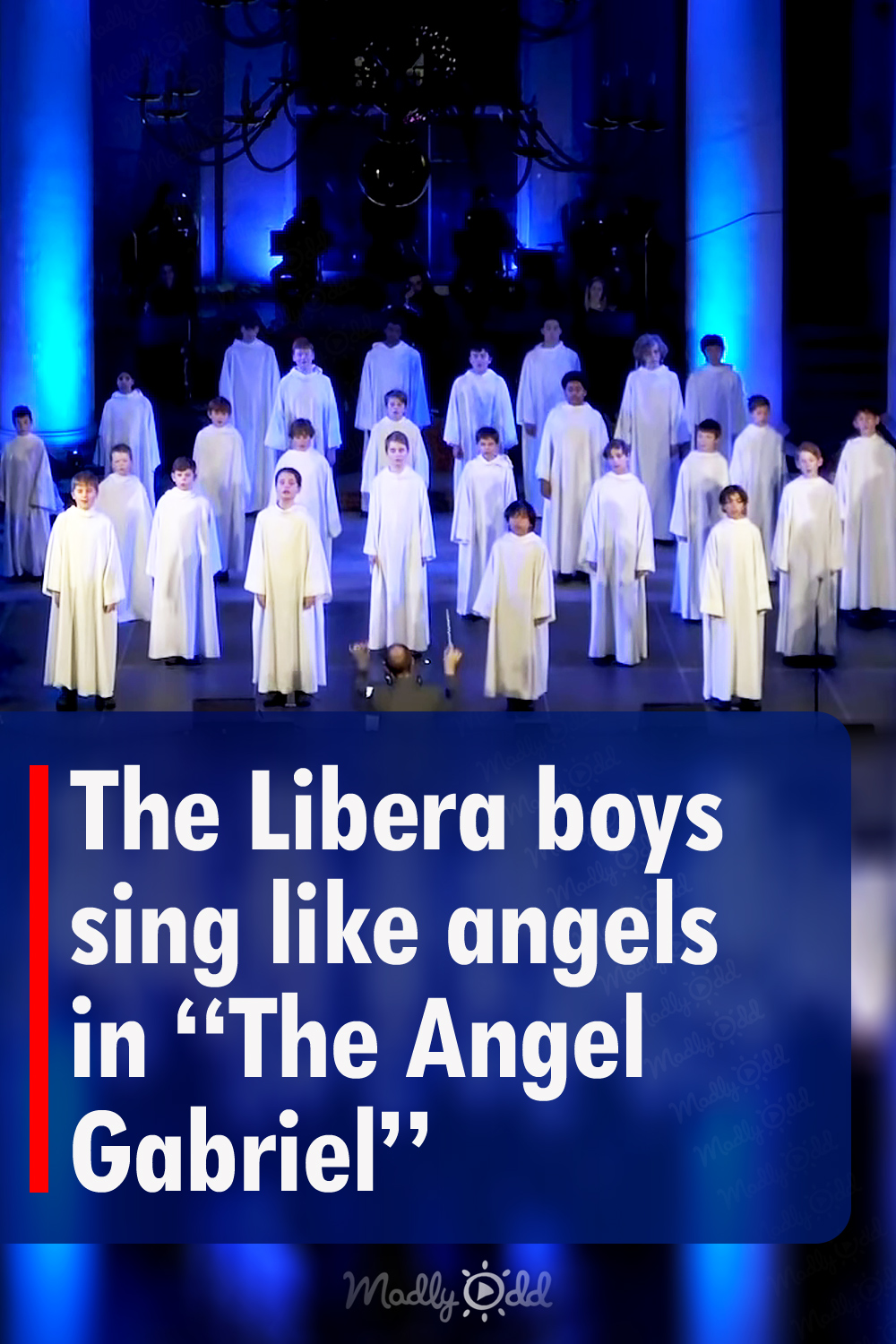 The Libera boys sing like angels in \
