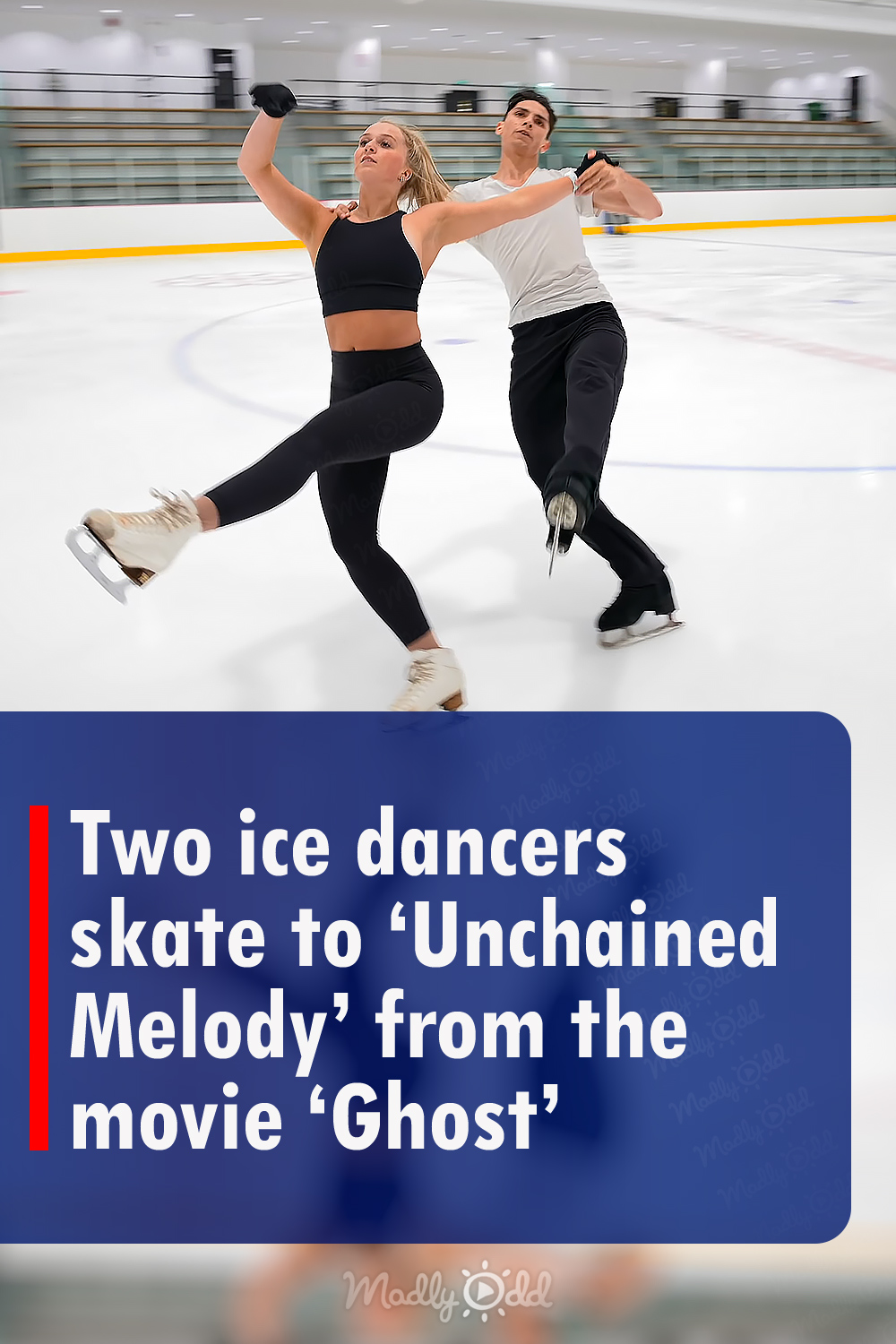 Two ice dancers skate to ‘Unchained Melody’ from the movie ‘Ghost’