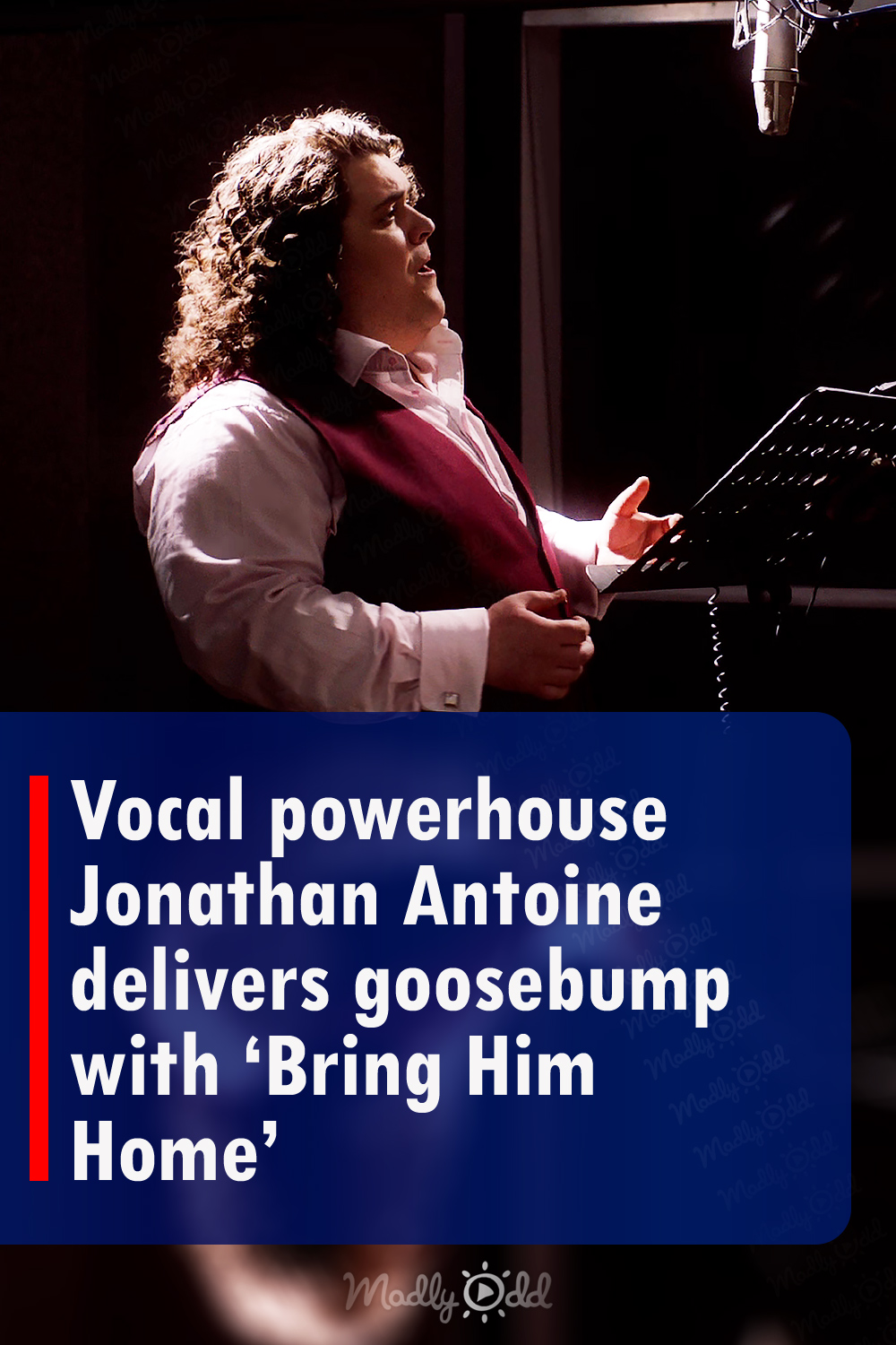 Vocal powerhouse Jonathan Antoine delivers goosebump with ‘Bring Him Home’