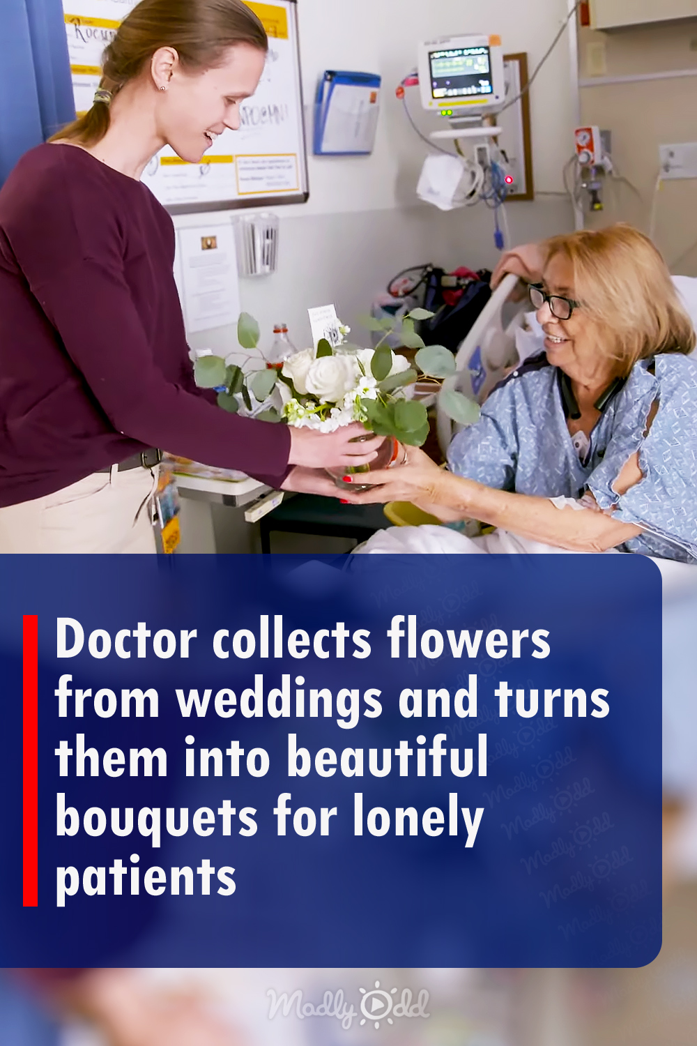 Doctor collects flowers from weddings and turns them into beautiful bouquets for lonely patients