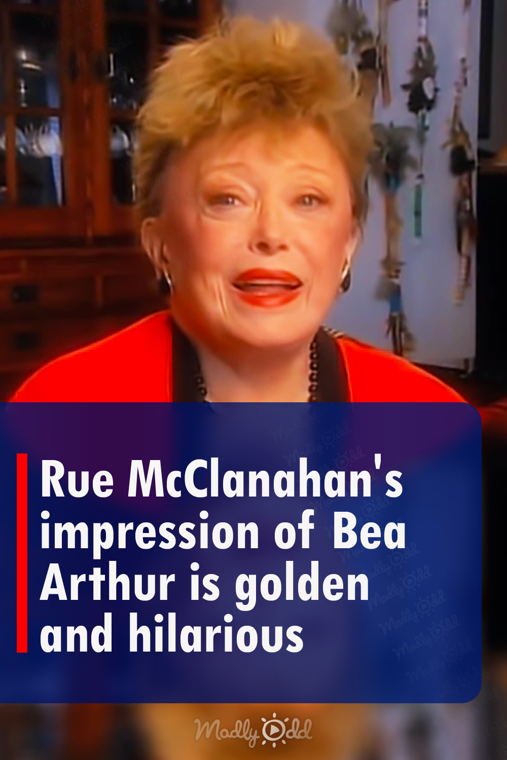 Rue McClanahan\'s impression of Bea Arthur is golden and hilarious