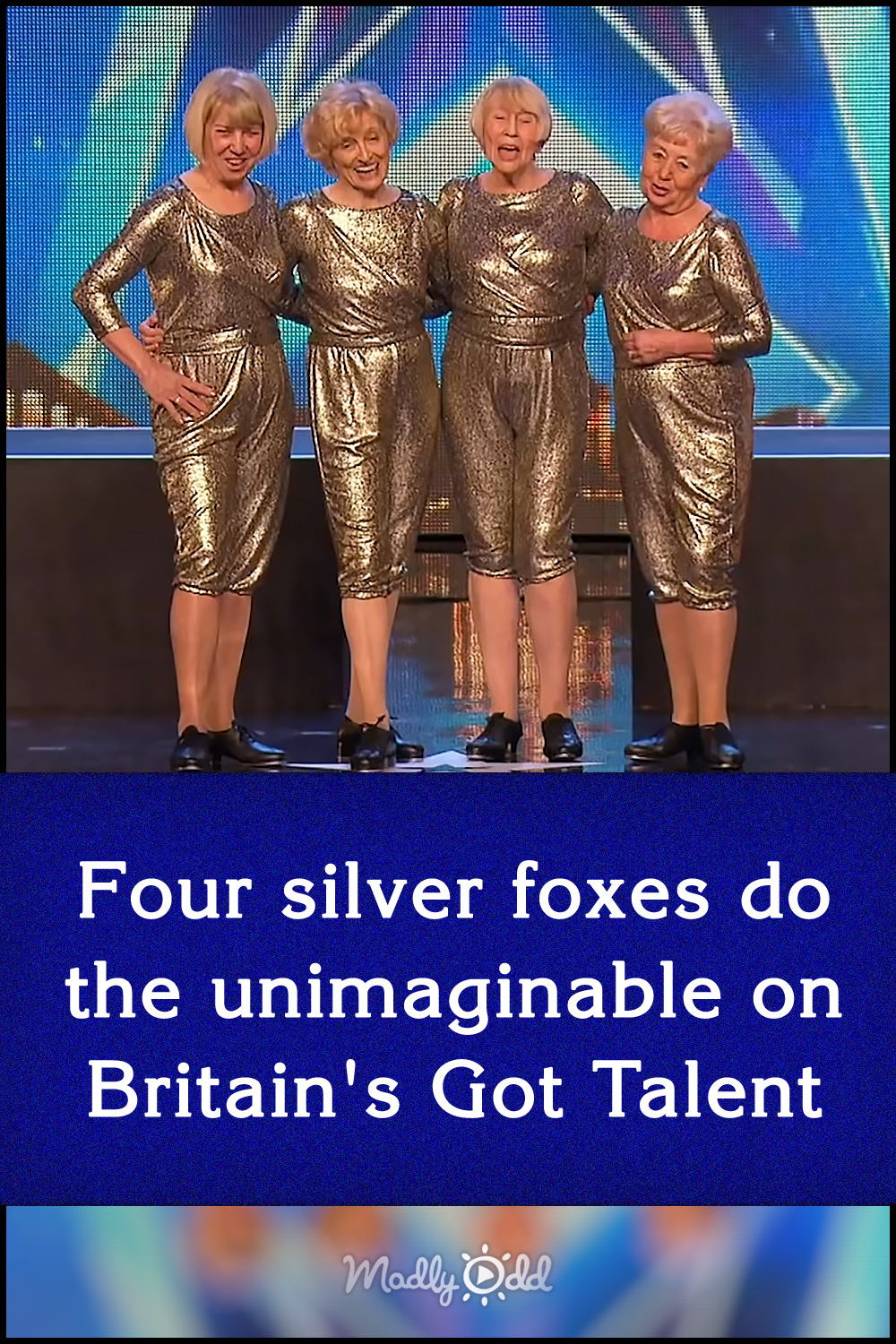 Four silver foxes do the unimaginable on Britain\'s Got Talent