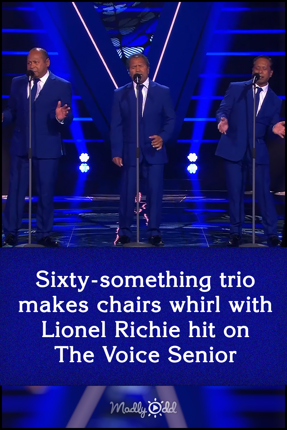 Sixty-something trio makes chairs whirl with Lionel Richie hit on The Voice Senior