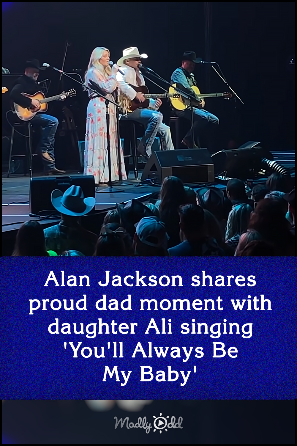 Alan Jackson shares proud dad moment with daughter Ali singing \'You\'ll Always Be My Baby\'