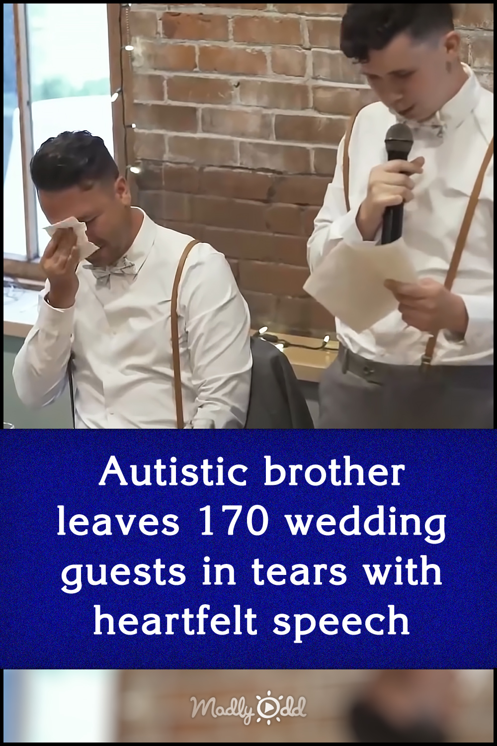 Autistic brother leaves 170 wedding guests in tears with heartfelt speech