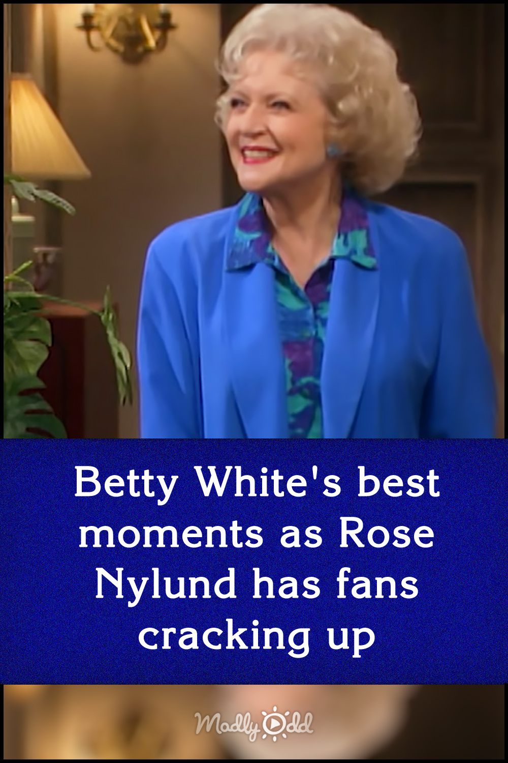 Betty White\'s best moments as Rose Nylund has fans cracking up