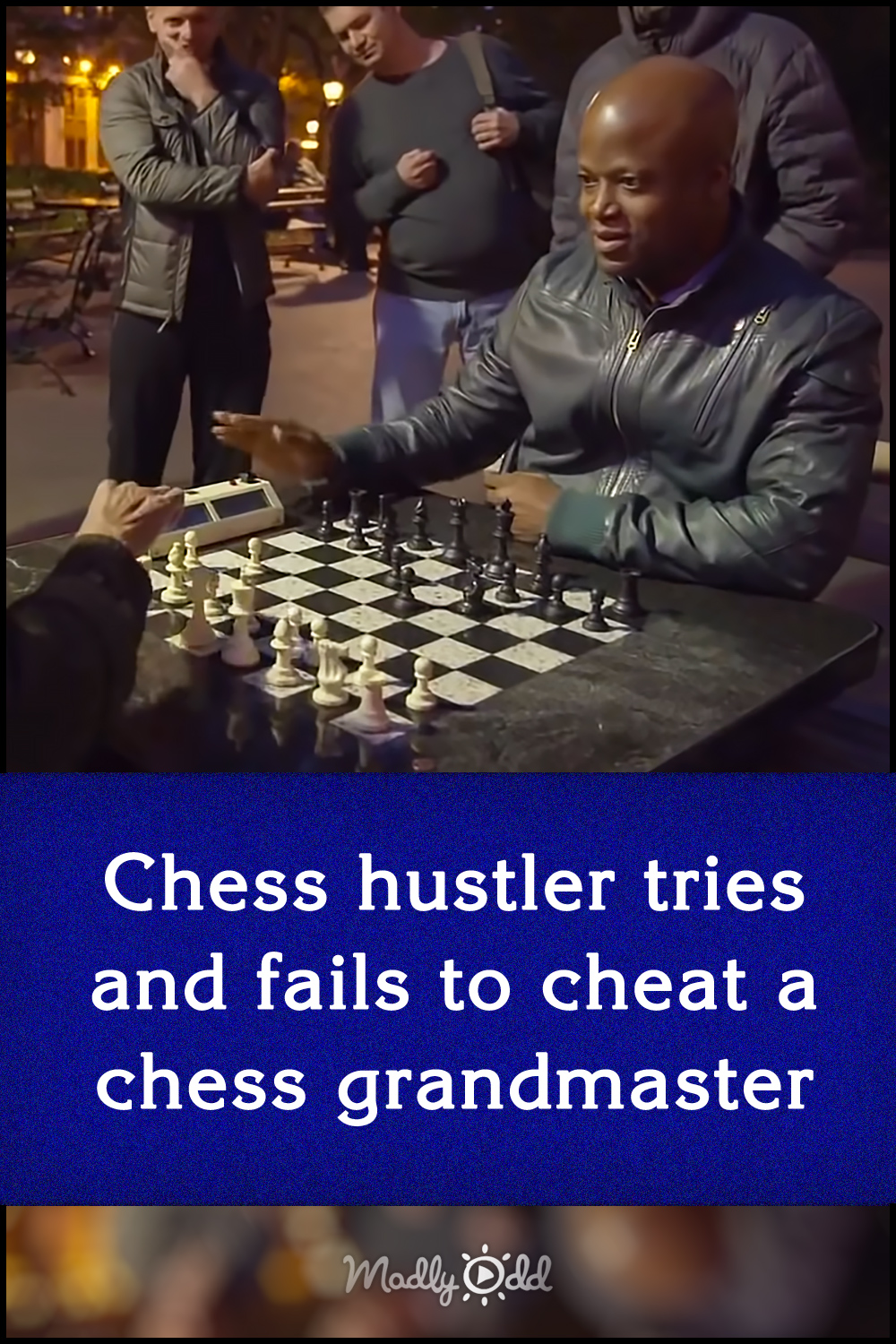 Chess hustler tries and fails to cheat a chess grandmaster