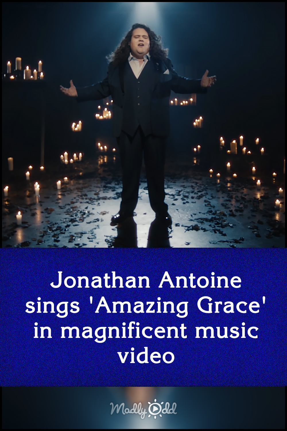 Jonathan Antoine sings \'Amazing Grace\' in magnificent music video
