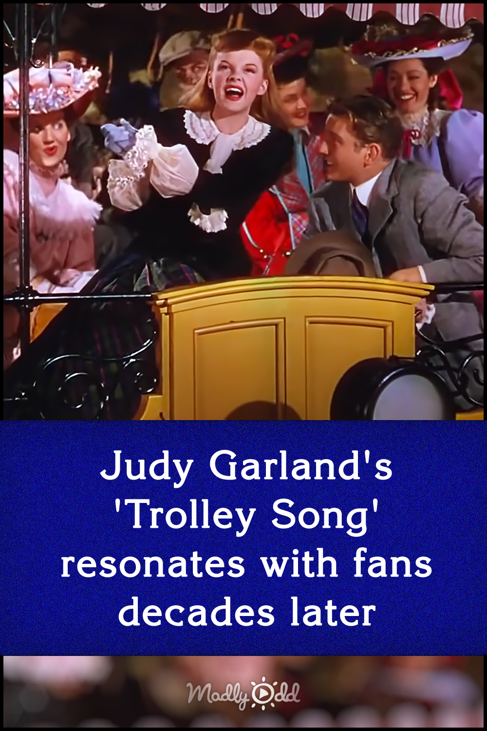 Judy Garland\'s \'Trolley Song\' resonates with fans decades later