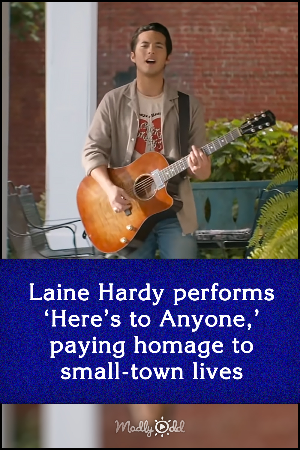 Laine Hardy performs ‘Here’s to Anyone,’ paying homage to small-town lives