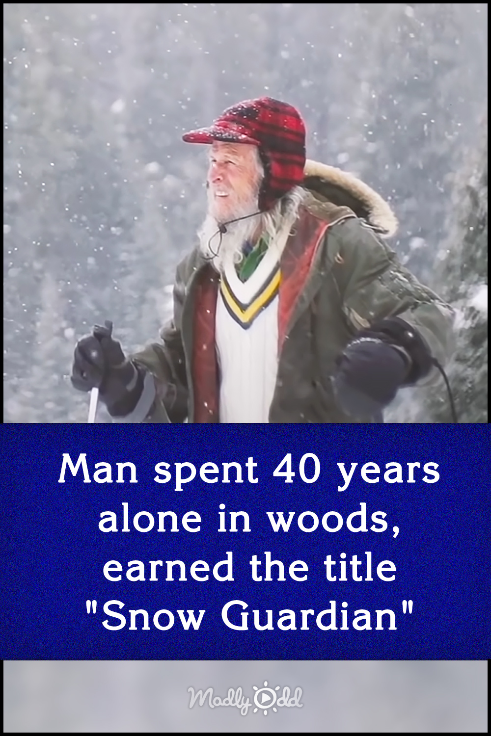 Man spent 40 years alone in woods, earned the title \
