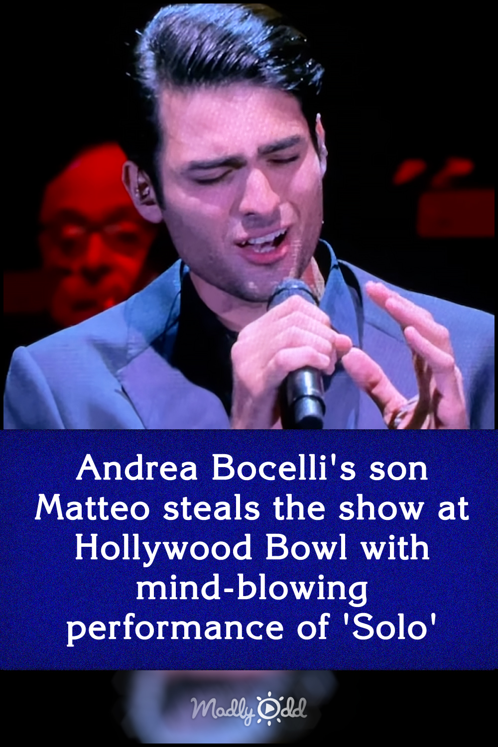 Andrea Bocelli\'s son Matteo steals the show at Hollywood Bowl with mind-blowing performance of \'Solo\'