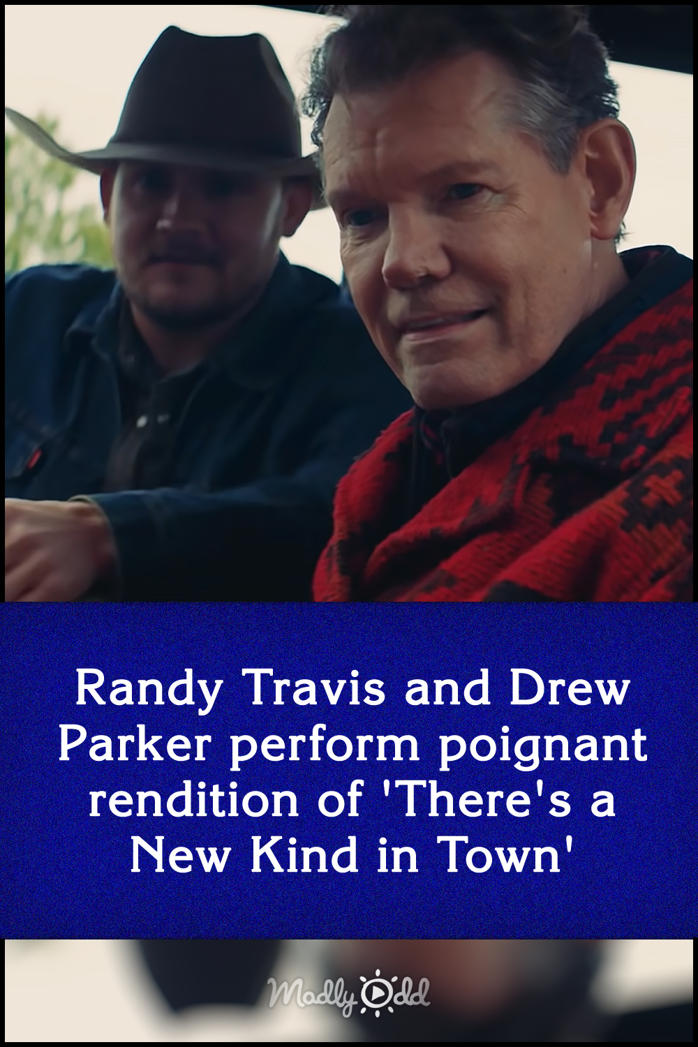 Randy Travis and Drew Parker perform poignant rendition of \'There\'s a New Kid in Town\'
