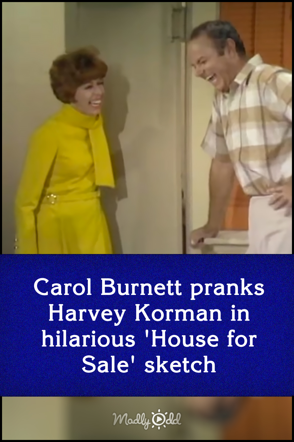 Carol Burnett pranks Harvey Korman in hilarious \'House for Sale\' sketch