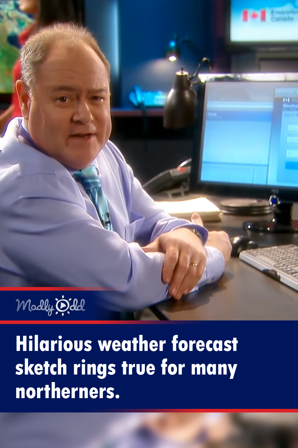 Hilarious weather forecast sketch rings true for many northerners
