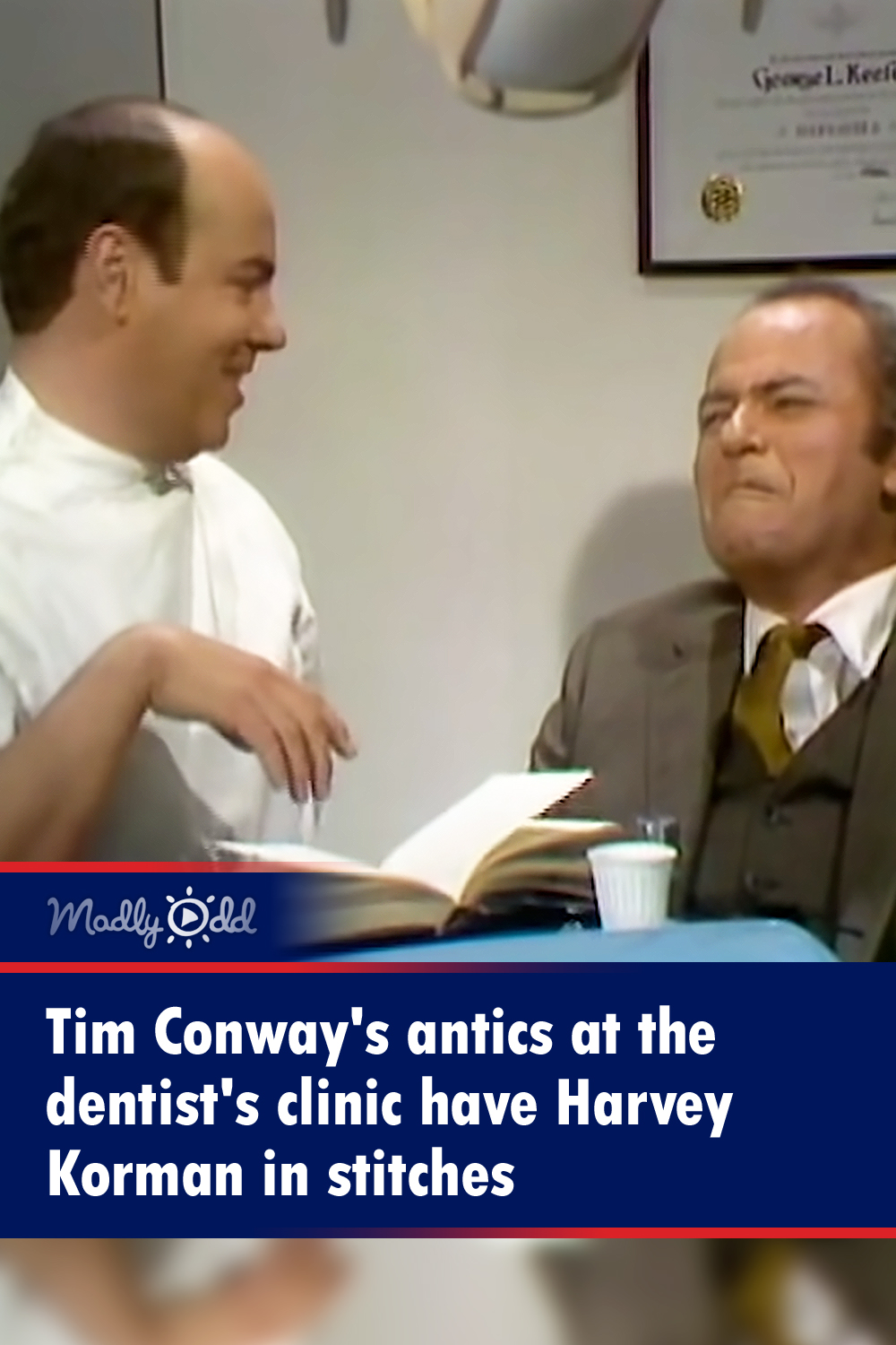 Tim Conway\'s antics at the dentist\'s clinic have Harvey Korman in stitches