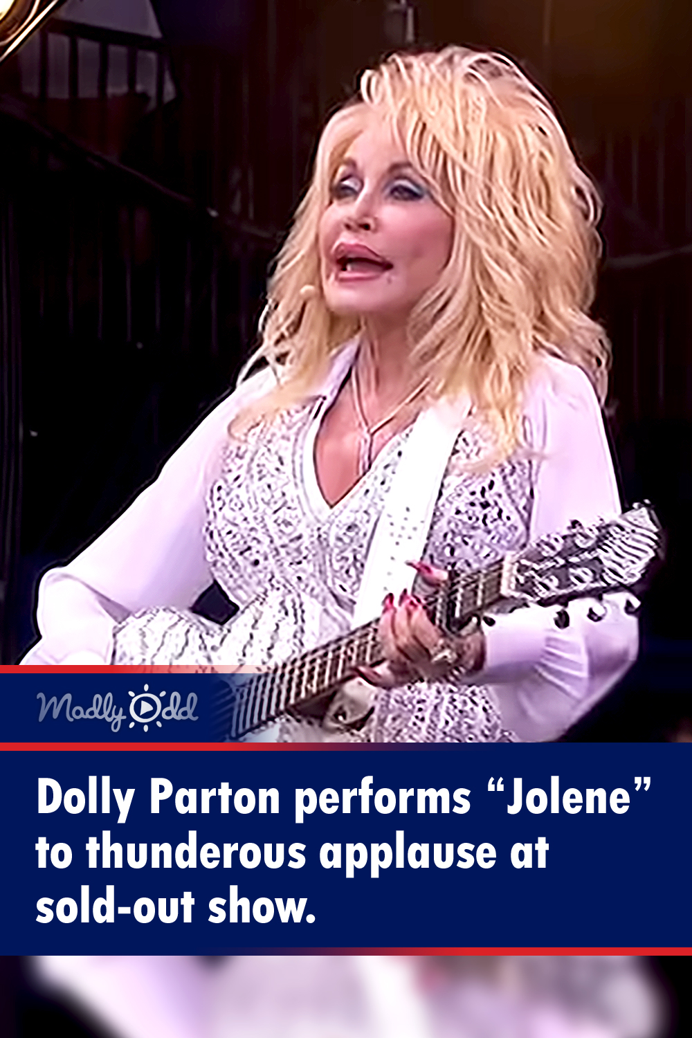 Dolly Parton performs “Jolene” to thunderous applause at sold-out show
