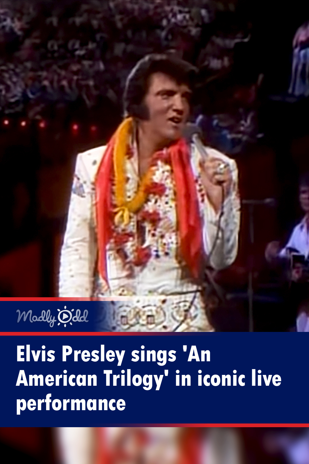 Elvis Presley sings \'An American Trilogy\' in iconic live performance