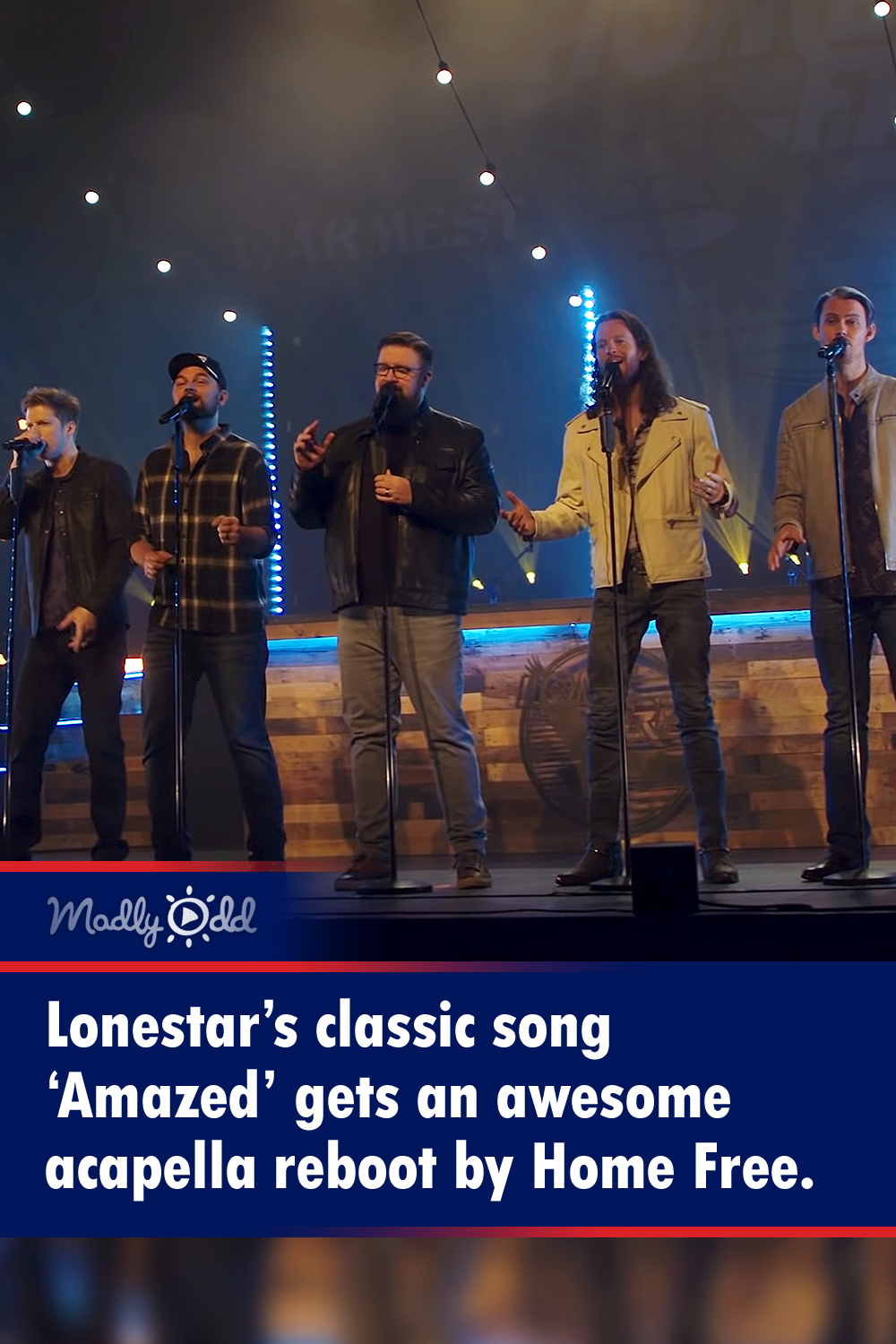Lonestar’s classic song ‘Amazed’ gets an awesome acapella reboot by Home Free