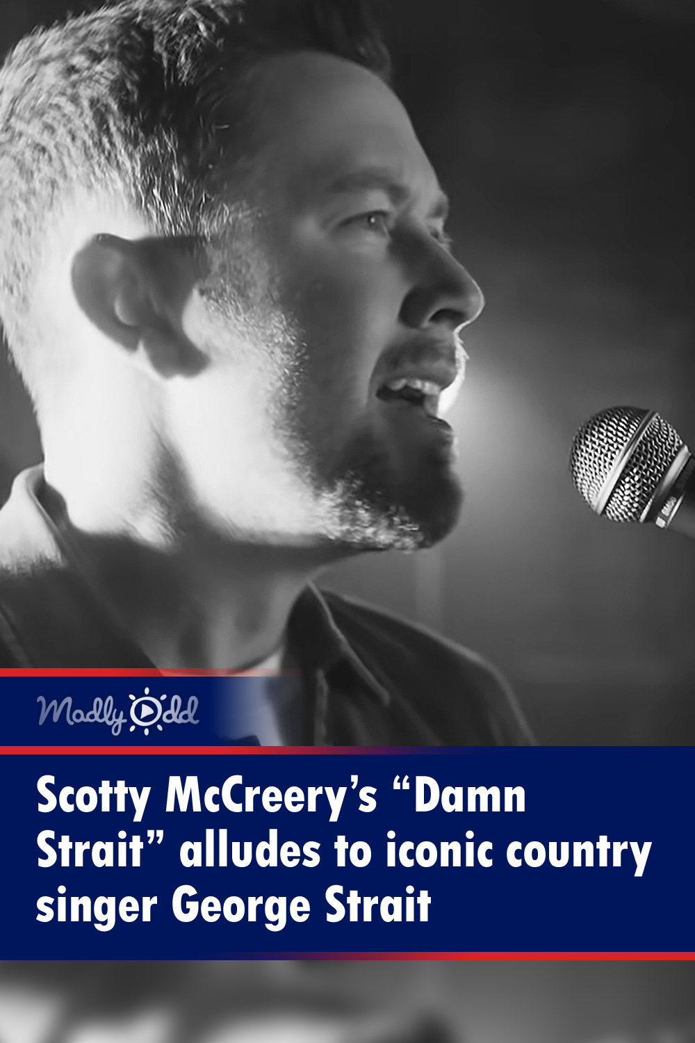 Scotty McCreery’s “Damn Strait” alludes to iconic country singer George Strait
