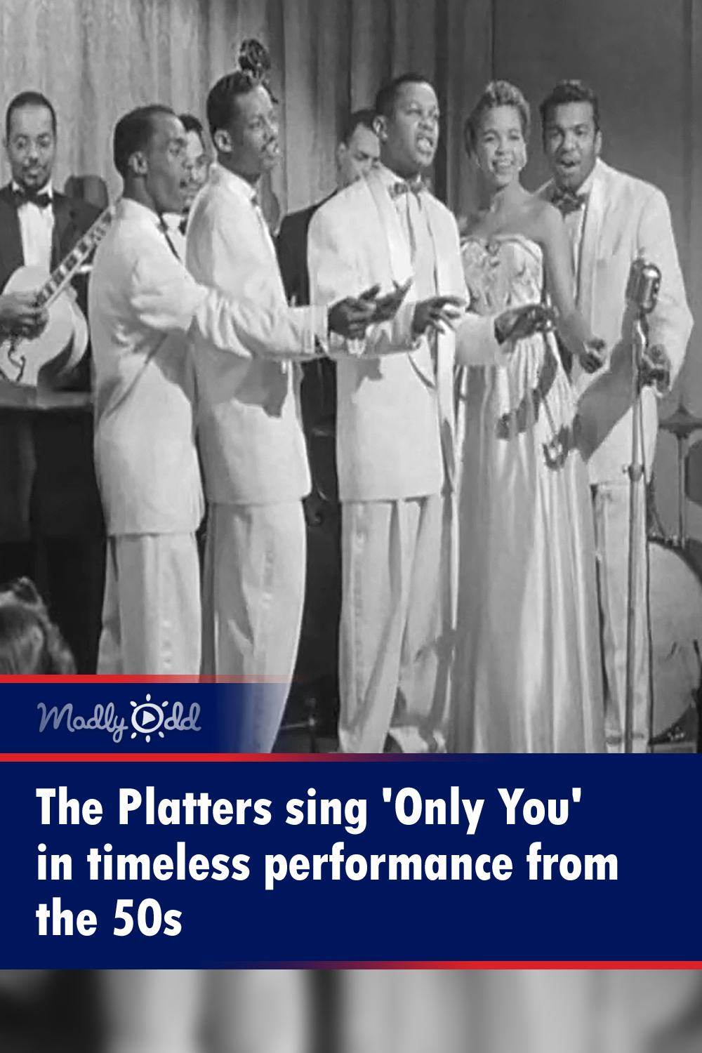 The Platters sing \'Only You\' in timeless performance from the 50s