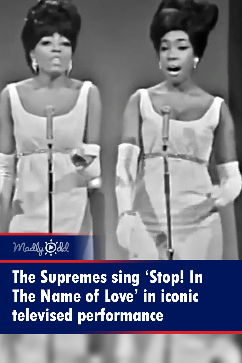 The Supremes sing ‘Stop! In The Name of Love’ in iconic televised performance