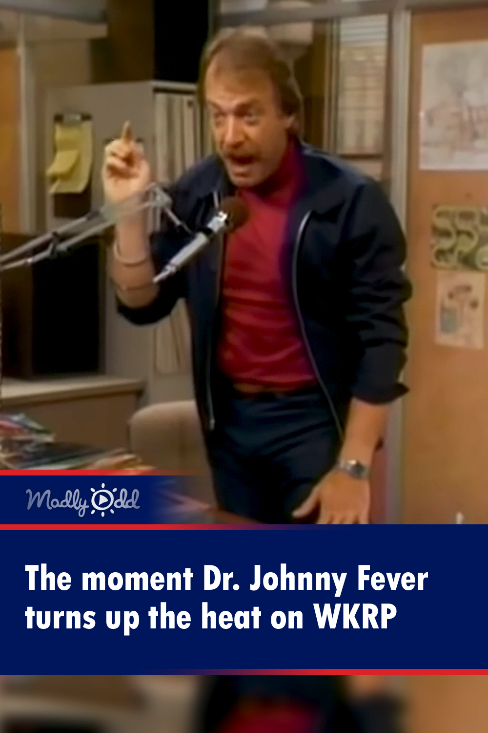 The moment Dr. Johnny Fever turns up the heat on WKRP