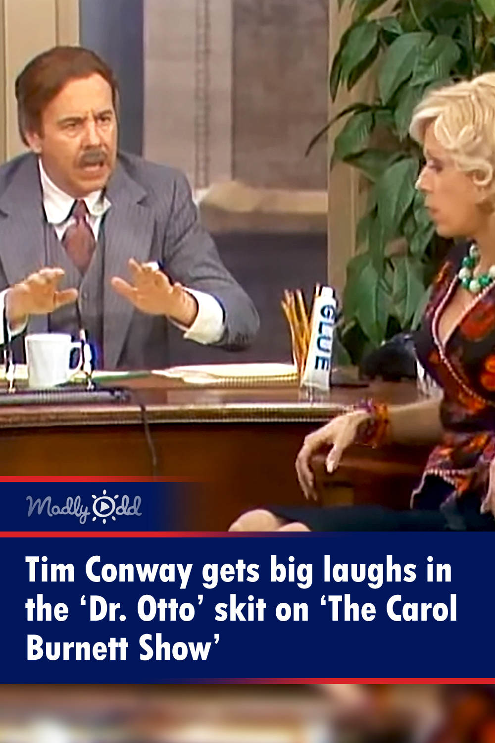 Tim Conway gets big laughs in the ‘Dr. Otto’ skit on ‘The Carol Burnett Show’