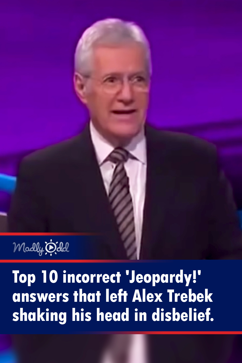 Top 10 incorrect \'Jeopardy!\' answers that left Alex Trebek shaking his head in disbelief