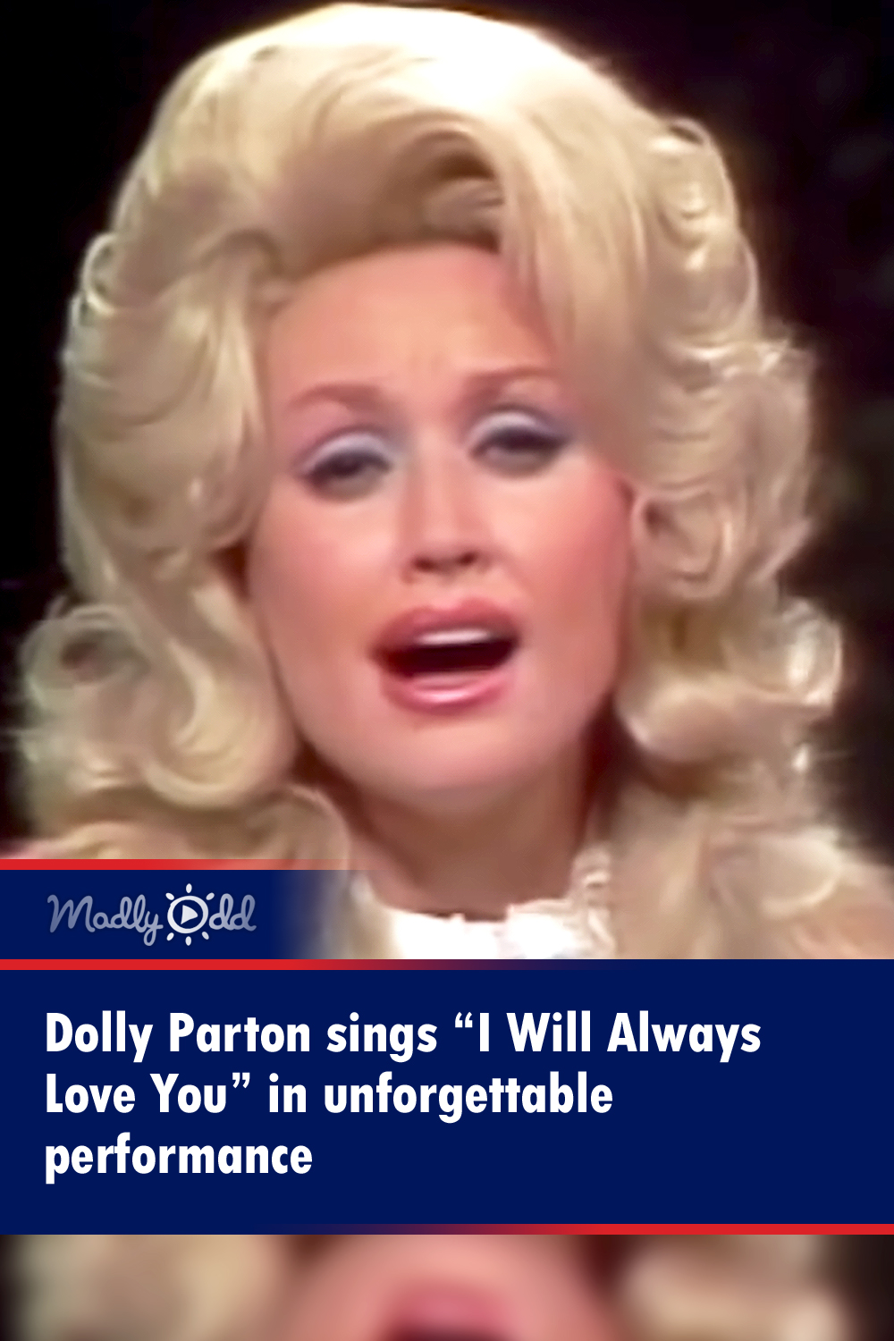 Dolly Parton sings “I Will Always Love You” in unforgettable performance