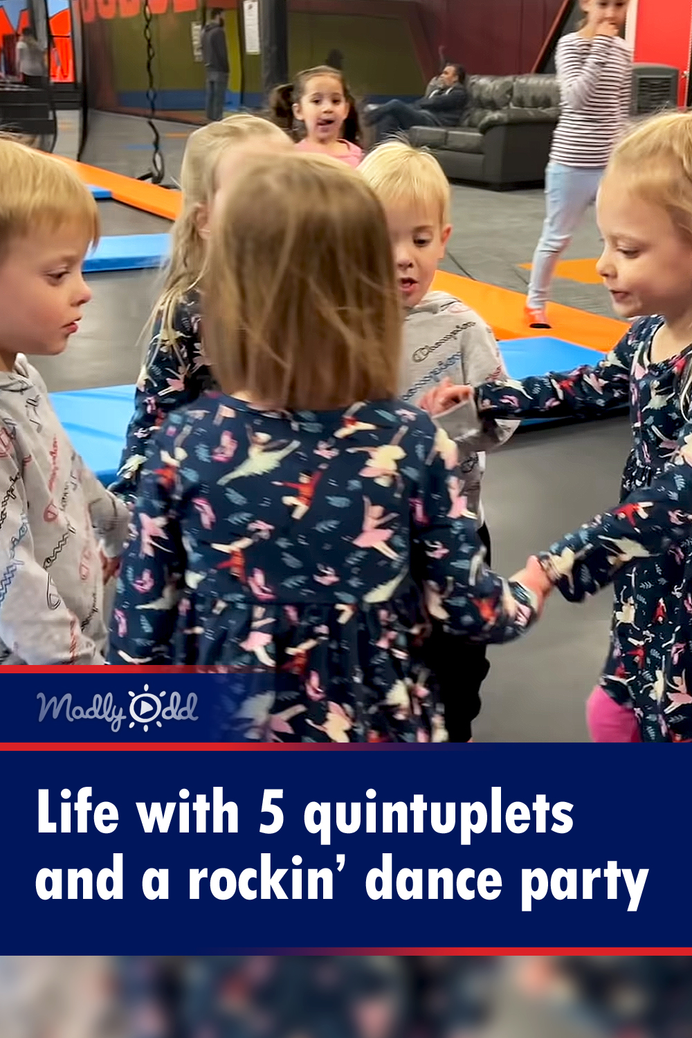 Life with 5 quintuplets and a rockin’ dance party
