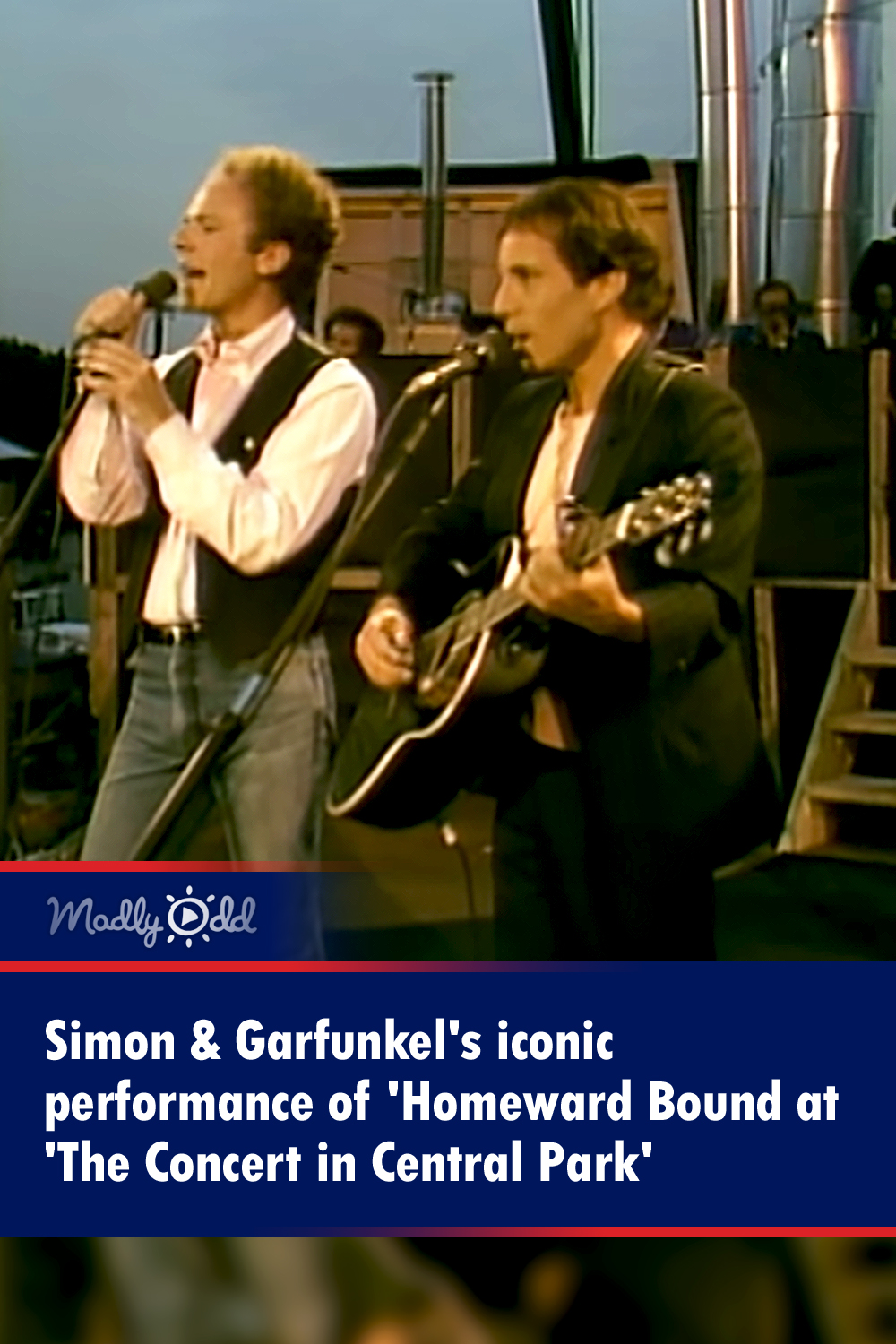 Simon & Garfunkel\'s iconic performance of \'Homeward Bound at \'The Concert in Central Park\'
