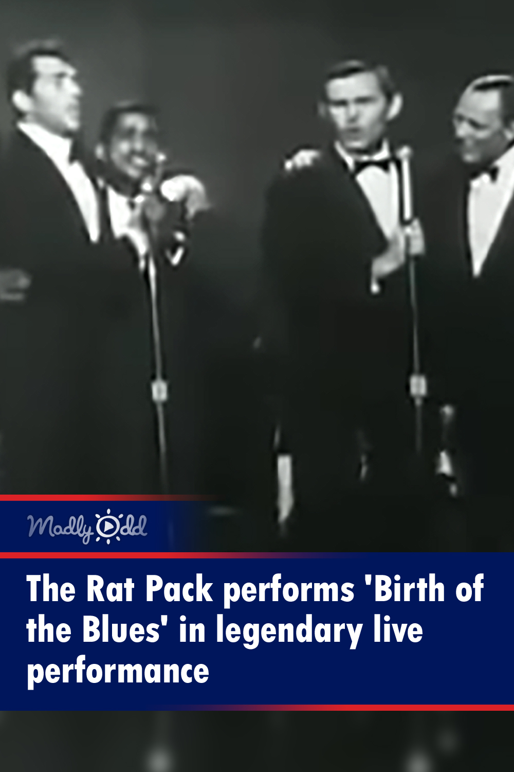 The Rat Pack performs \'Birth of the Blues\' in legendary live performance