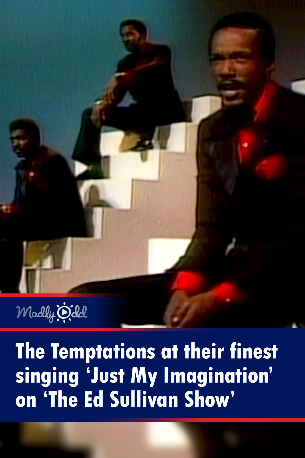 The Temptations at their finest singing ‘Just My Imagination’ on ‘The Ed Sullivan Show’