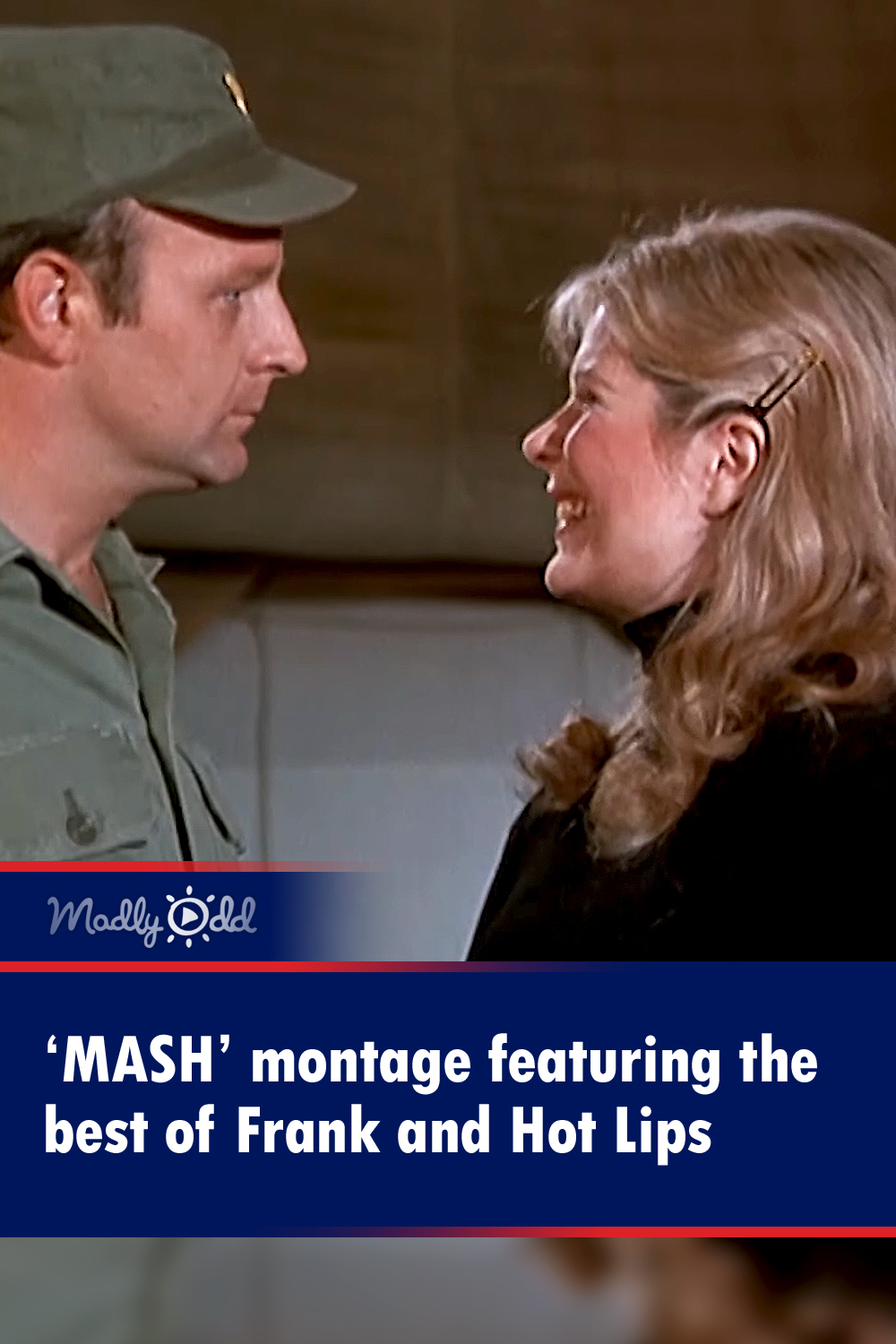 ‘MASH’ montage featuring the best of Frank and Hot Lips