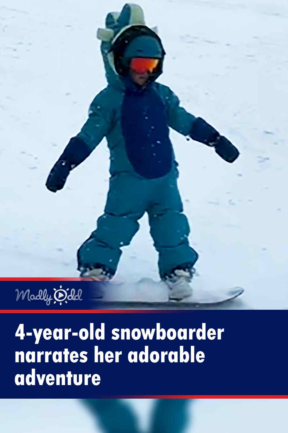 4-year-old snowboarder narrates her adorable adventure