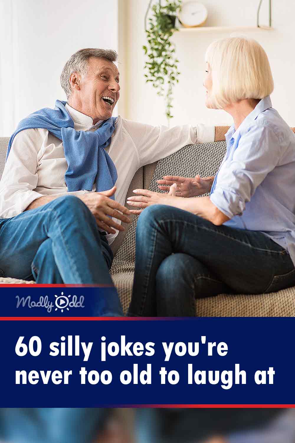 60 silly jokes you\'re never too old to laugh at