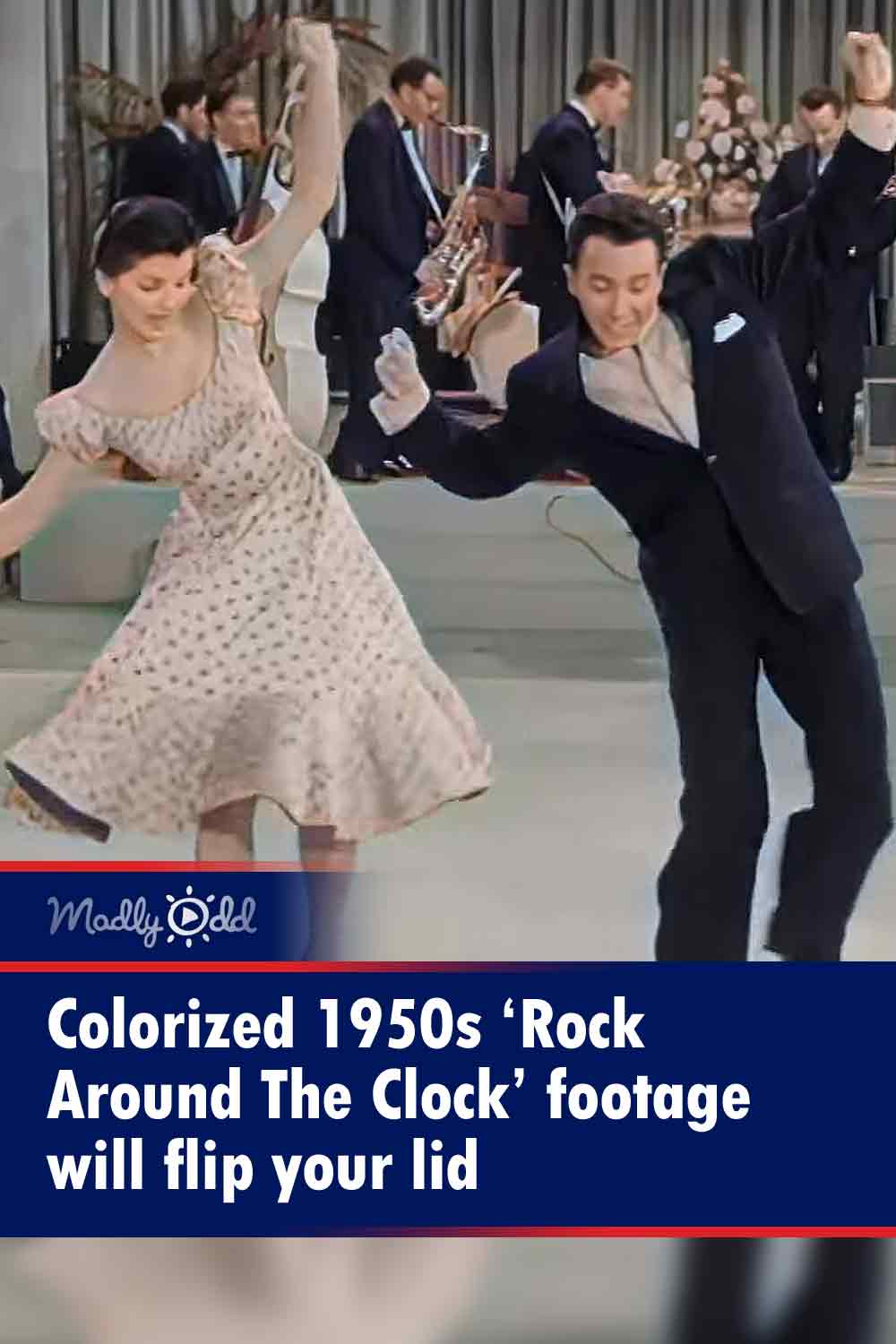Colorized 1950s ‘Rock Around The Clock’ footage will flip your lid