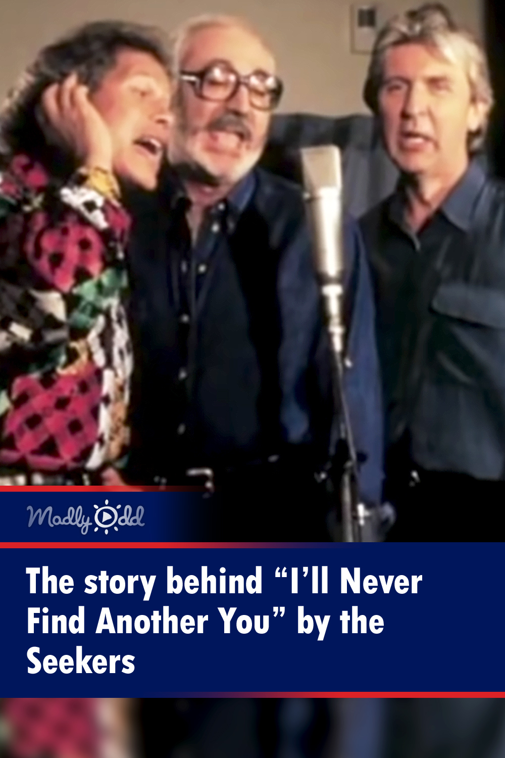 The story behind “I’ll Never Find Another You” by the Seekers