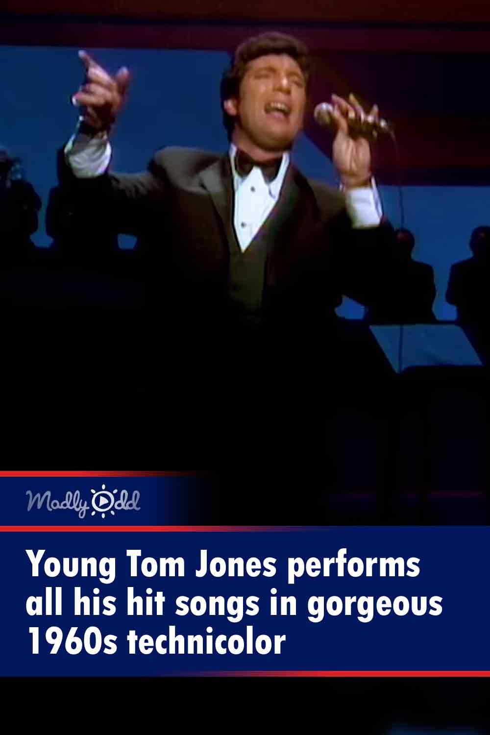 Young Tom Jones performs all his hit songs in gorgeous 1960s technicolor