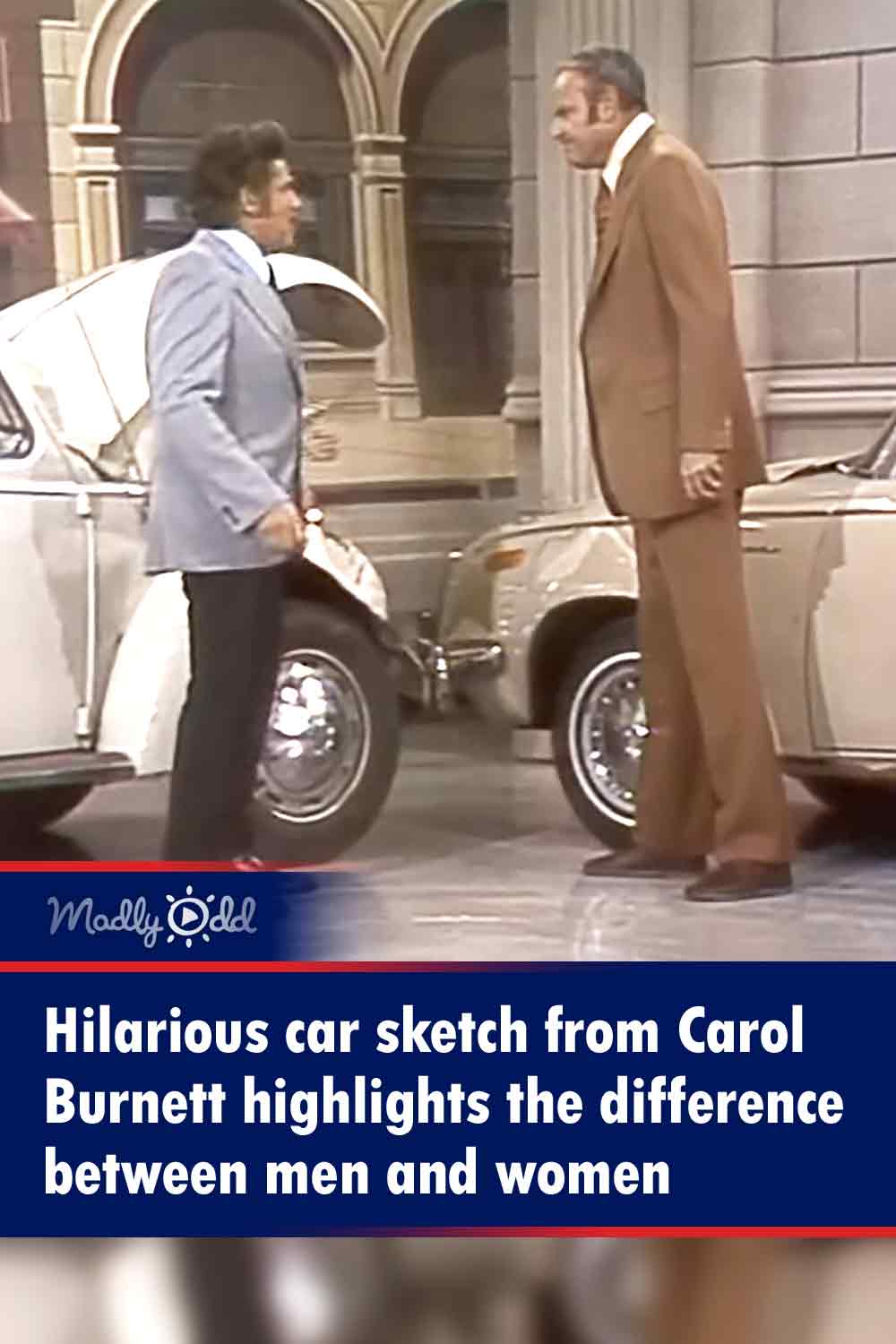 Hilarious car sketch from Carol Burnett highlights the difference between men and women